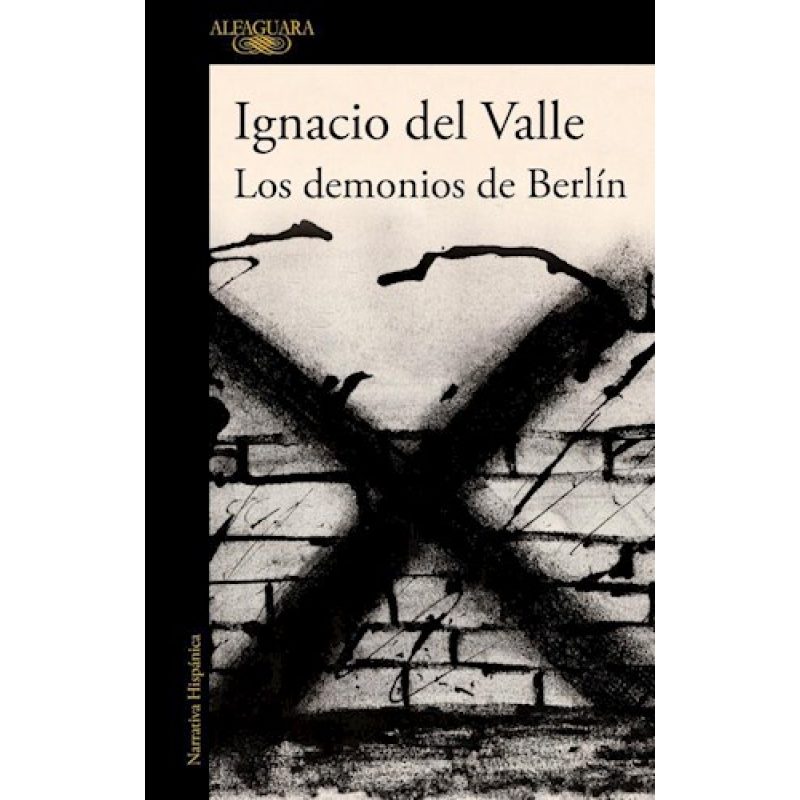 DEMONIOS DE BERLIN (COLECCION NARRATIVA HISPANICA) (MAPA DE LAS LENGUAS)