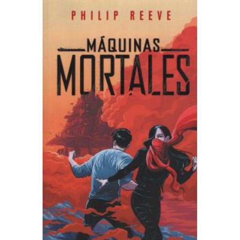 MAQUINAS MORTALES (SERIE MAQUINAS MORTALES 1) (RUSTICA)