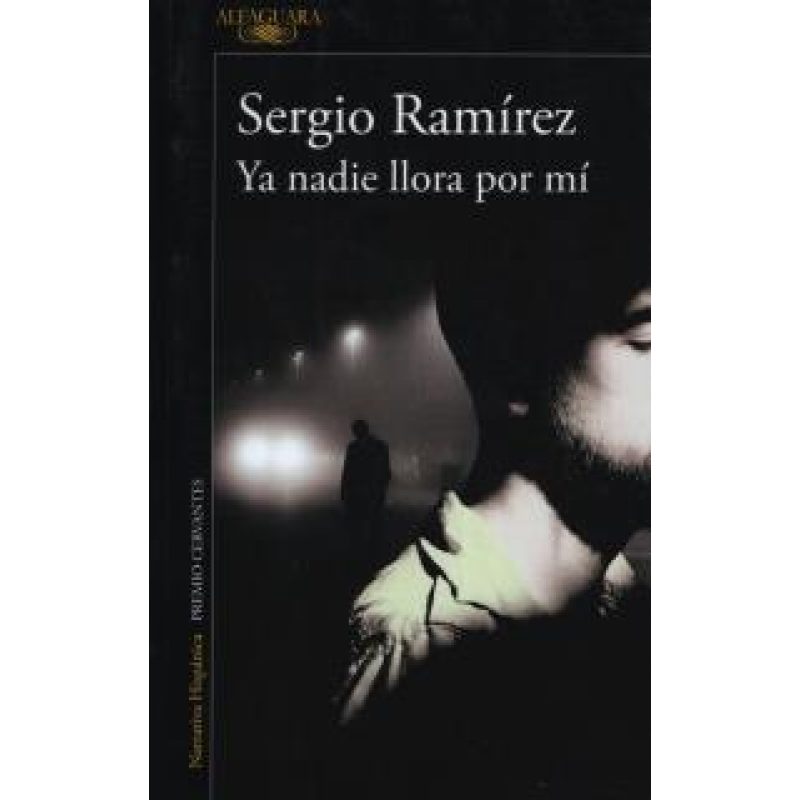 YA NADIE LLORA POR MI (COLECCION NARRATIVA HISPANICA) (RUSTICA)