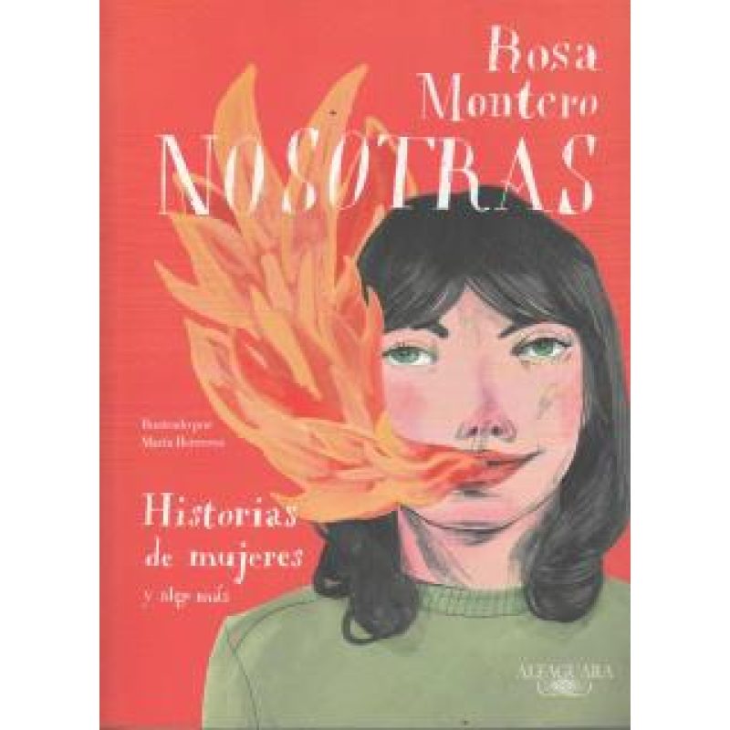 NOSOTRAS HISTORIAS DE MUJERES Y ALGO MAS (ILUSTRADO)