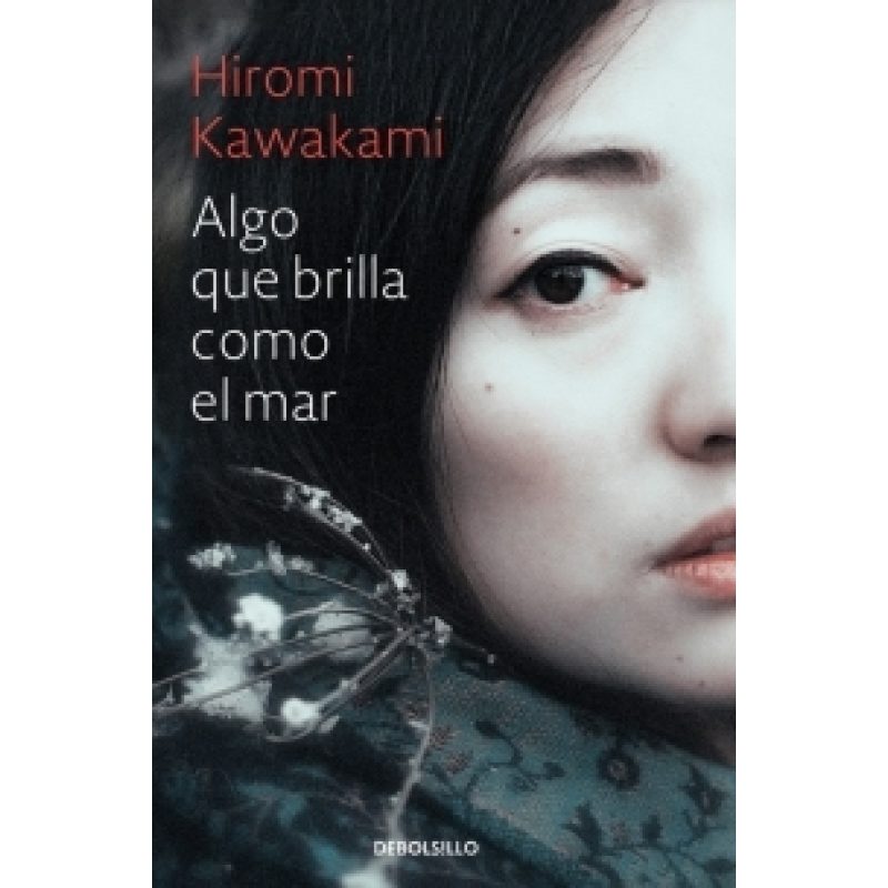 ALGO QUE BRILLA COMO EL MAR (COLECCION NARRATIVA INTERNACIONAL) (TRAD. DE MARINA BORNAS MONTAÑA)