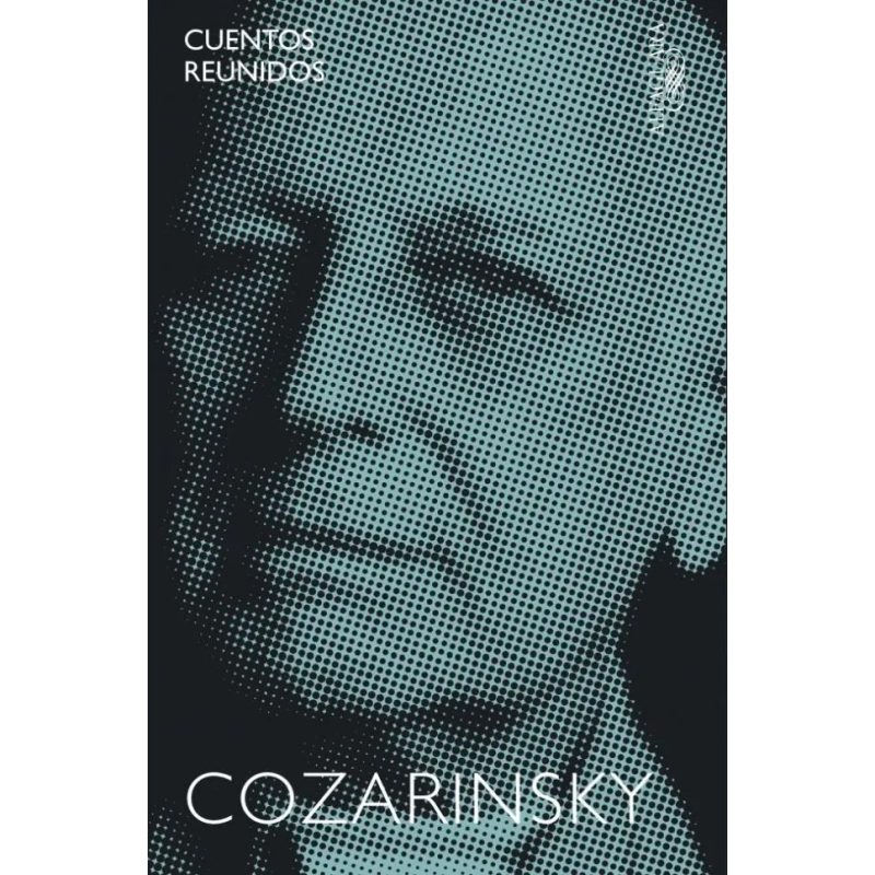 CUENTOS REUNIDOS (EDGARDO COZARINSKY) (COLECCION CUENTOS)