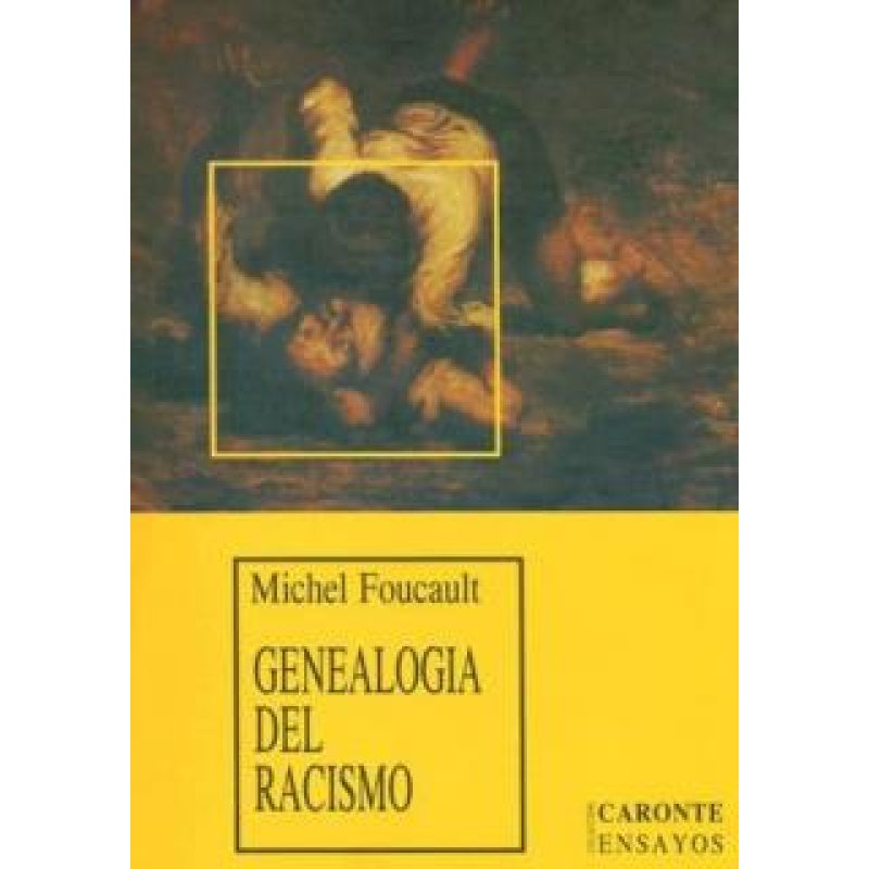 GENEALOGIA DEL RACISMO (COLECCION CARONTE ENSAYOS)