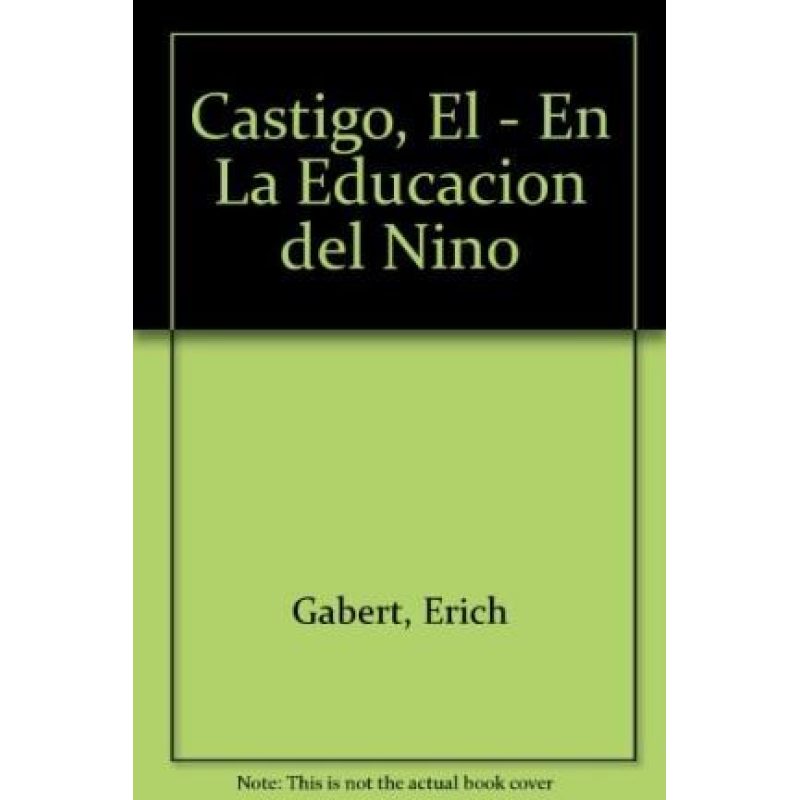 CASTIGO EN LA AUTOEDUCACION Y EN LA EDUCACION DEL NIÑO