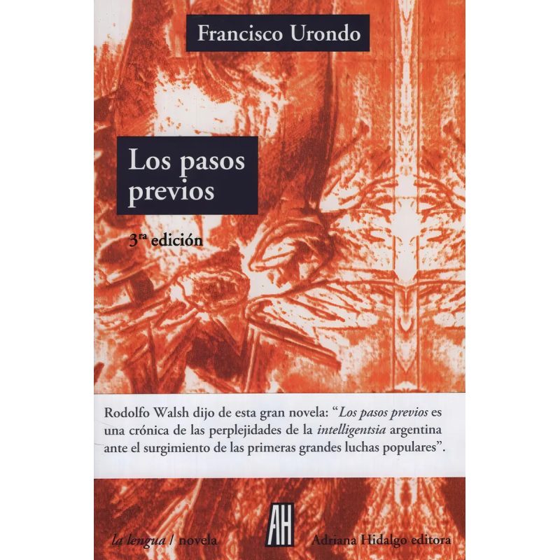 PASOS PREVIOS (COLECCION LA LENGUA / NOVELA) (RUSTICA)
