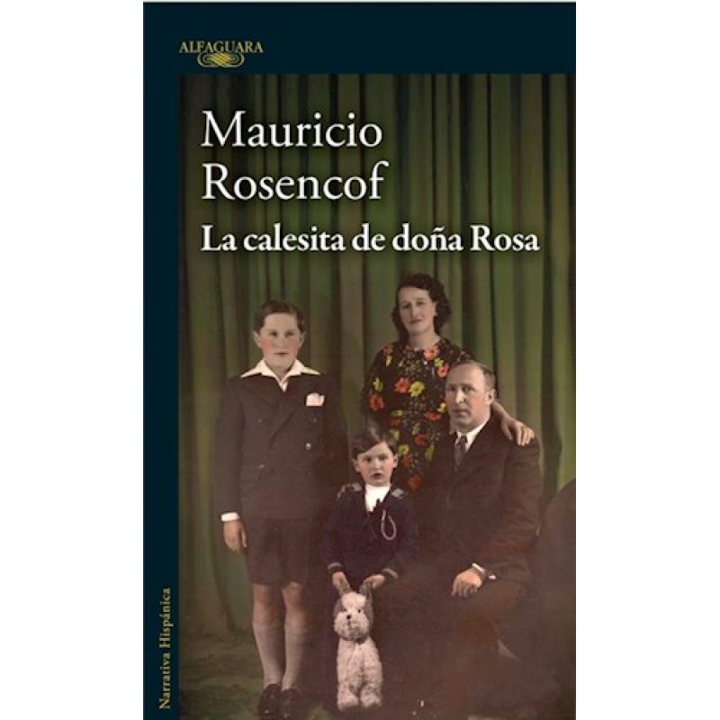 CALESITA DE DOÑA ROSA (COLECCION NARRATIVA HISPANICA)