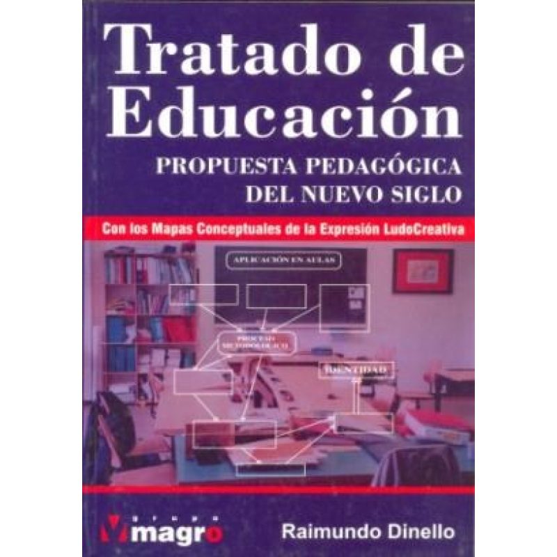 TRATADO DE EDUCACION PROPUESTA PEDAGOGICA DEL NUEVO SIGLO