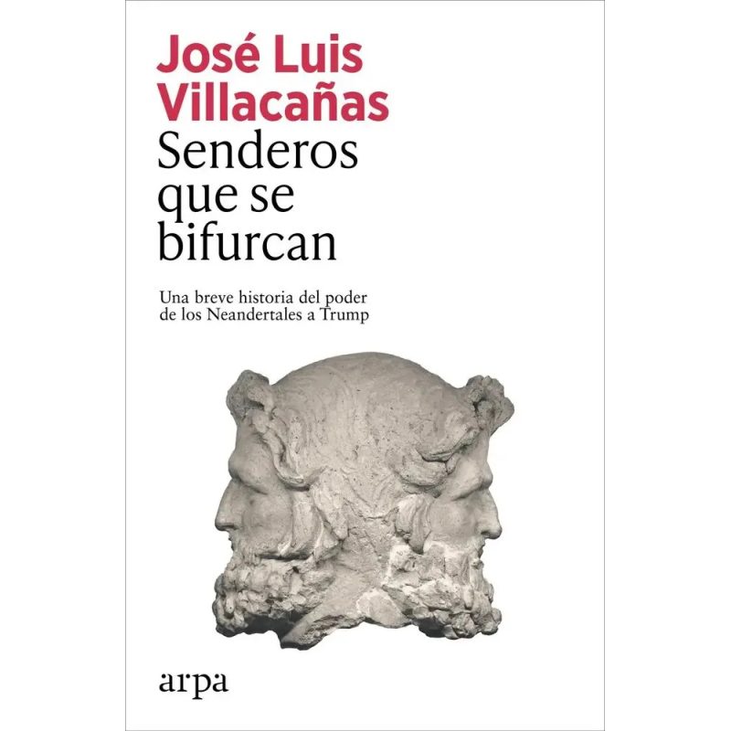 SENDEROS QUE SE BIFURCAN UNA BREVE HISTORIA DEL PODER DE LOS NEANDERTALES A TRUMP (RUSTICO)