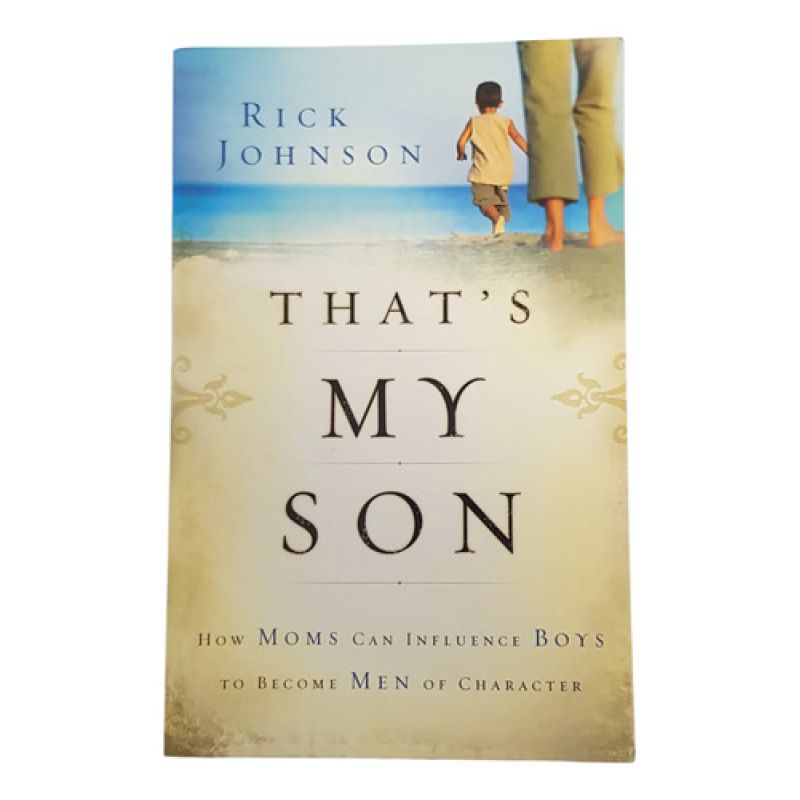 That S My Son: How Moms Can... - R.johnson - Ed. Revell (Usado)