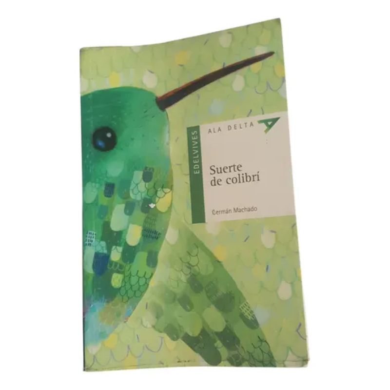 Suerte De Colibrí  - German Machado - Edelvives (Usado)