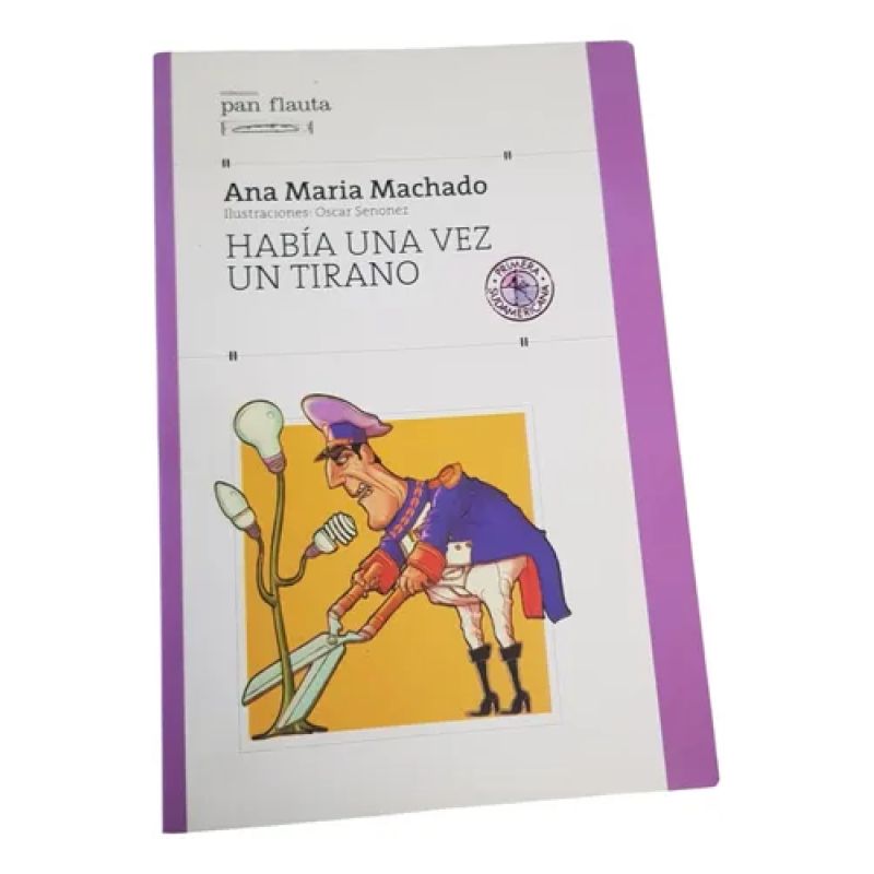 Había Una Vez Un Tirano. Machado - Sudamericana (Usado)