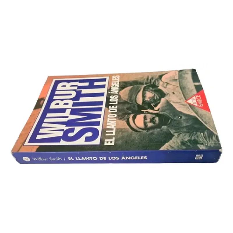 El Llanto De Los Angeles - Wilbur Smith - Emece (Usado) - Miniatura 2
