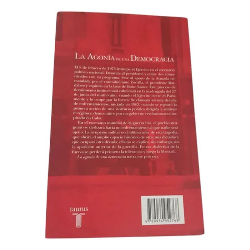La Agonia De Una Democracia - J. Maria Sanguinetti - Taurus (Usado) - Miniatura 2