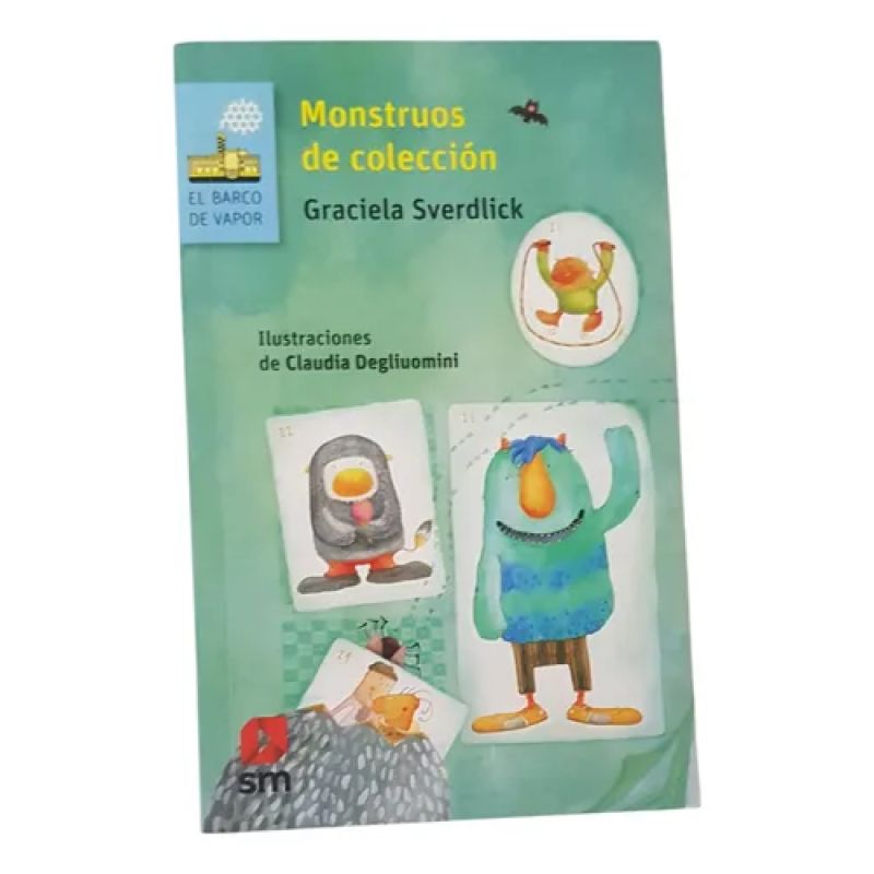 Monstruos De Coleccion - G. Sverdlick - Sm - Barco De Vapor (Usado)