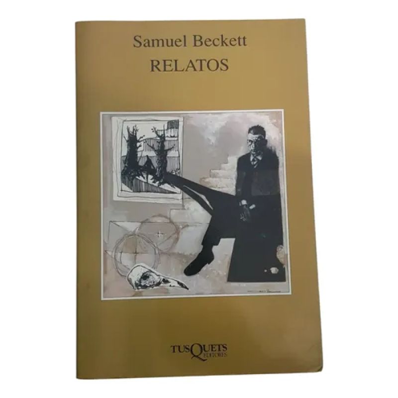 Relatos - Samuel Beckett - Tusquets (Usado)