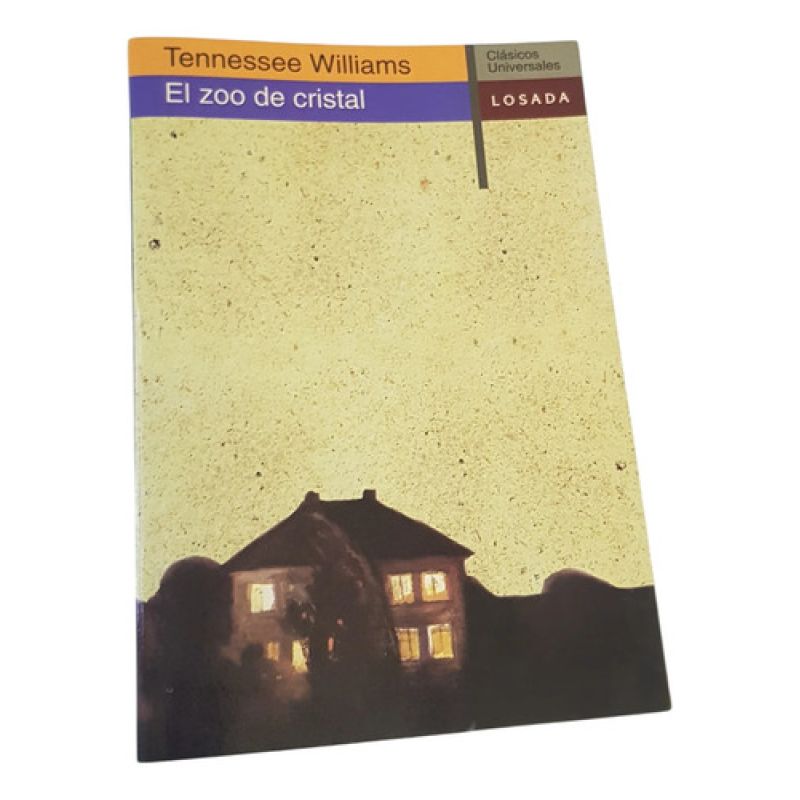 El Zoo De Cristal -tennesse Williams-  Ed Losada (Usado)