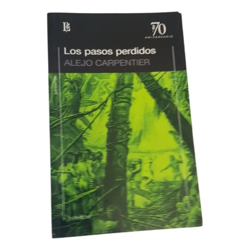 Los Pasos Perdidos (70 Aniv) - Alejo Carpenter - Losada (Usado)