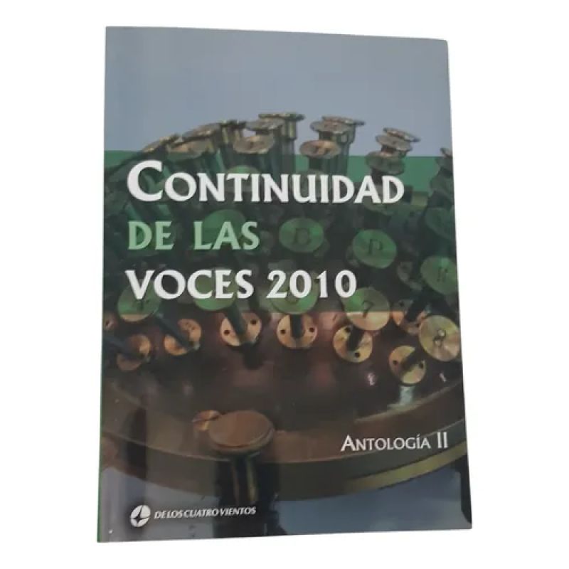 Continuidad De Las Voces 2010 - Antologia Ii -cuatro Vientos (Usado)