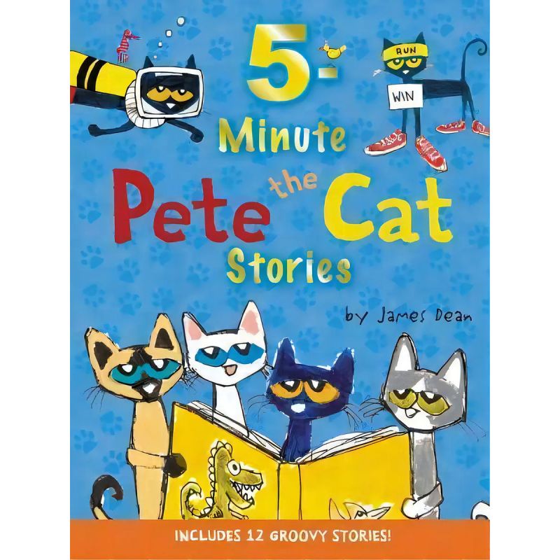 PETE THE CAT - 5-MINUTE PETE THE CAT STORIES - HB