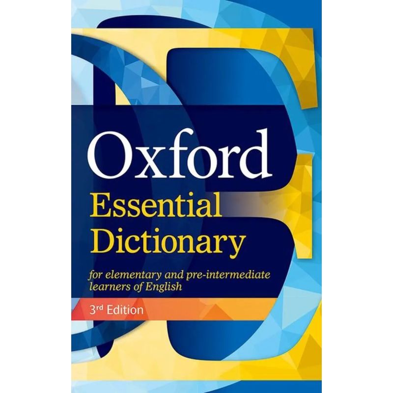 OXF. ESSENTIAL DICT. FOR ELEM. AND PRE-INT. LEARNERS OF ENGLISH- 3/ED.