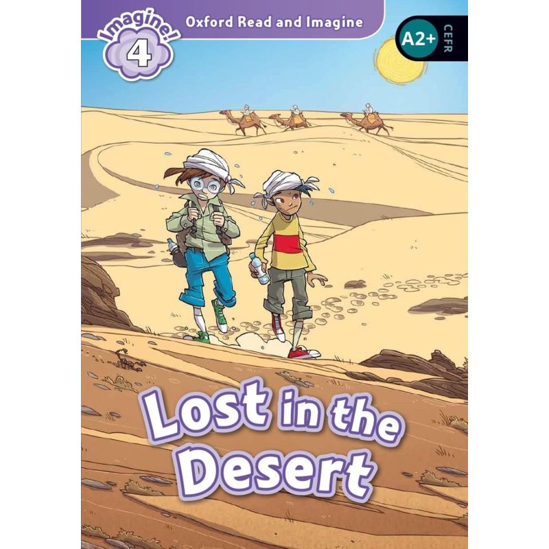 LOST IN THE DESERT - READ AND IMAGINE 4