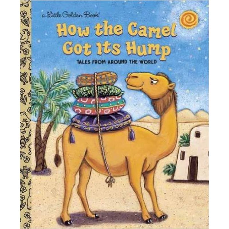 HOW THE CAMEL GOT ITS HUMP (HB)*