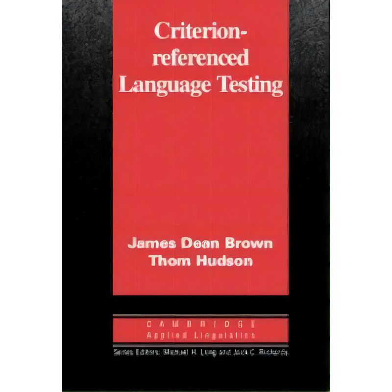 CRITERION-REFERENCED LANGUAGE TESTING (PB)