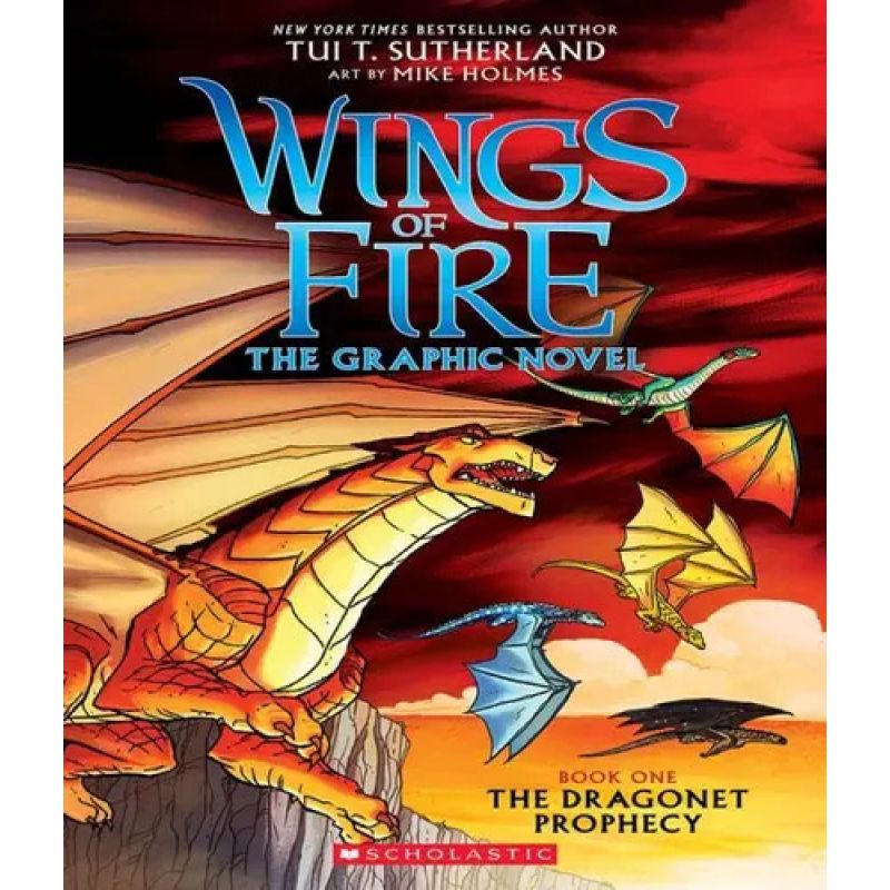 DRAGONET PROPHECY, THE - WINGS OF FIRE 1 - GRAPHIC NOVEL