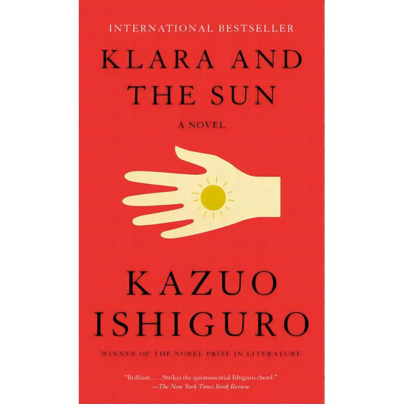 KLARA AND THE SUN - A NOVEL