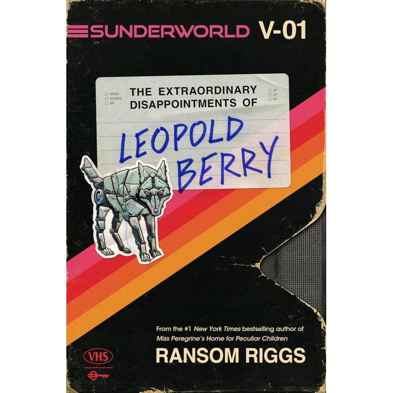 SUNDERWORLD - VOL. 1 - THE EXTRAORDINARY DISAPPOINTMENTS OF LEOPOLD BERRY
