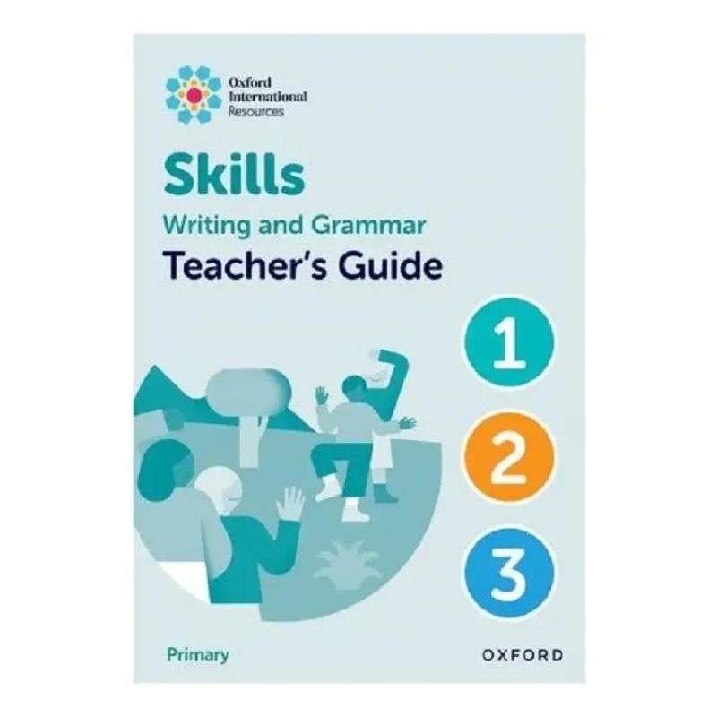WRITING AND GRAMMAR SKILLS 1-3 - TEACHER'S GUIDE