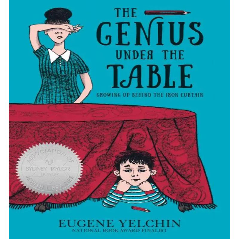 GENIUS UNDER THE TABLE, THE - GROWING UP BEHIND THE IRON CURTAIN - PB