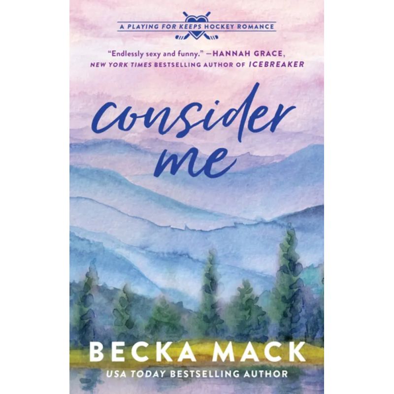 CONSIDER ME - A PLAYING FOR KEEPS HOCKEY ROMANCE 1