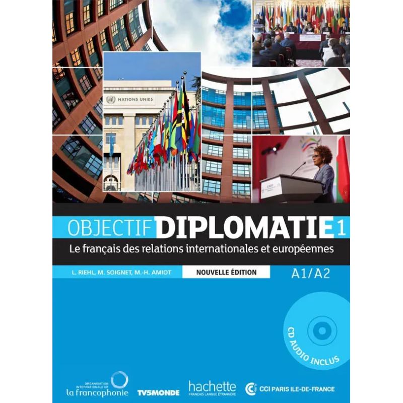 OBJECTIF DIPLOMATIE 1 (A1A2) 2/ED.- LIVRE DE L'ELEVE