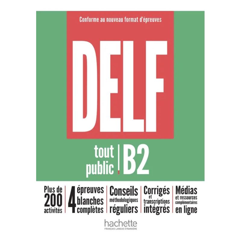 DELF B2 TOUT PUBLIC - NOUVEAU FORMAT D'EPREUVES