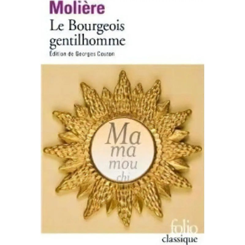 BOURGEOIS GENTILHOMME, LE - FOLIO CLASSIQUE