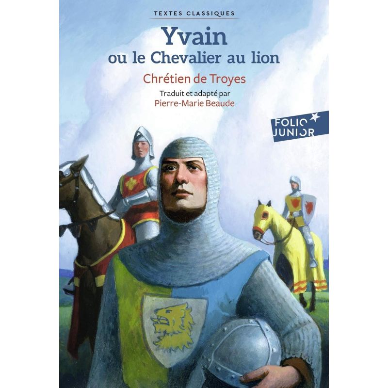 YVAIN OU LE CHEVALIER AU LION - TEXTES CLASIQUES - FOLIO JUNIOR