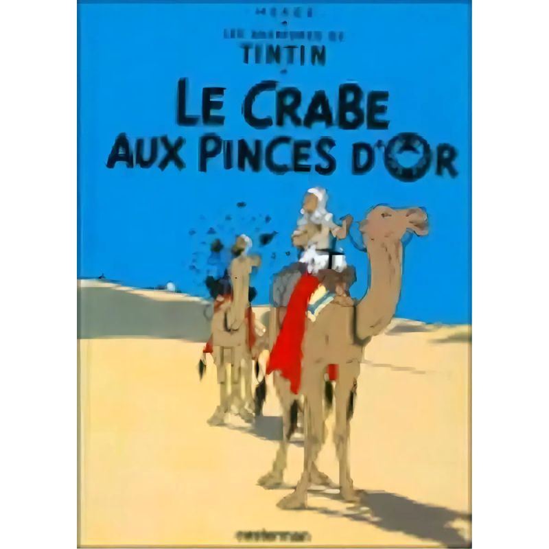 CRABE AUX PINCES D'OR, LE - LES AVENTURES DE TIN TIN 9 - HB