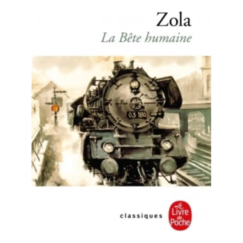 BETE HUMAINE, LA - CLASSIQUES LE LIVRE DE POCHE