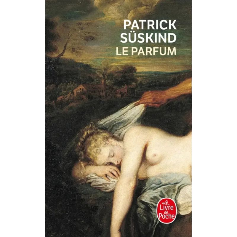 PARFUM, LE - LE LIVRE DE POCHE