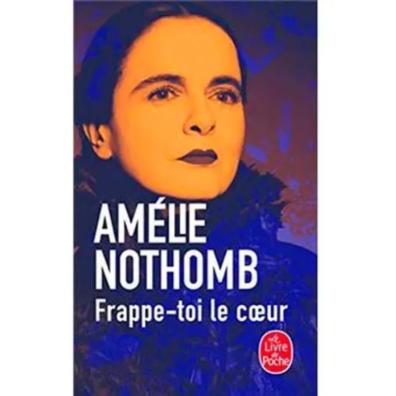 FRAPPE-TOI LE COEUR - LE LIVRE DE POCHE