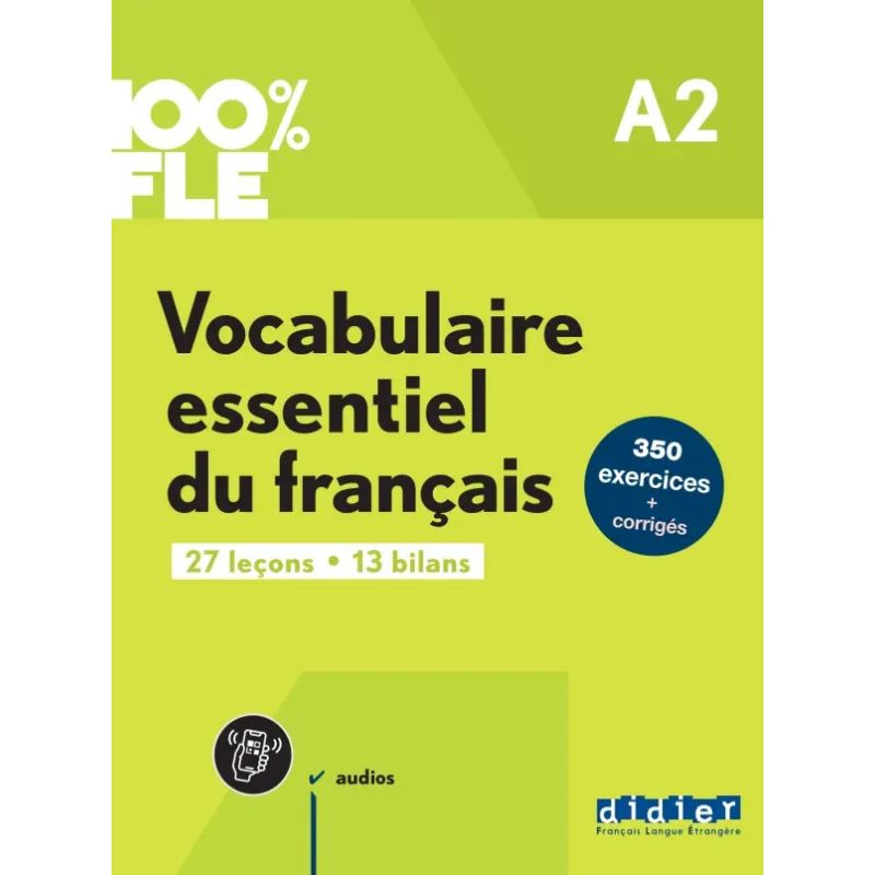 VOCABULAIRE ESSENTIEL DU FRANCAIS A2
