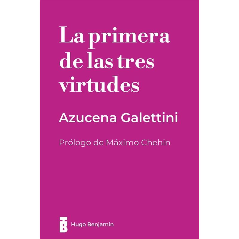 PRIMERA DE LAS TRES VIRTUDES, LA