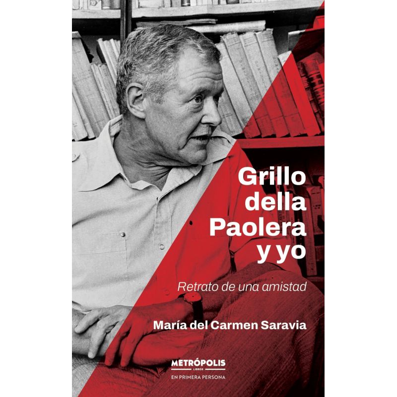 GRILLO DELLA PAOLERA Y YO - RETRATO DE UNA AMISTAD