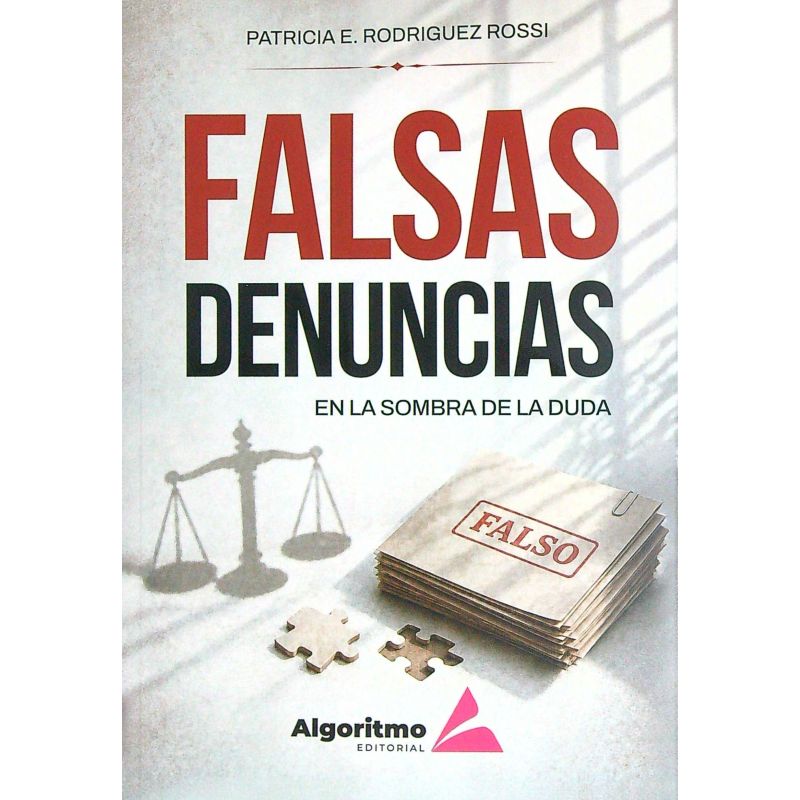 FALSAS DENUNCIAS - EN LA SOMBRA DE LA DUDA