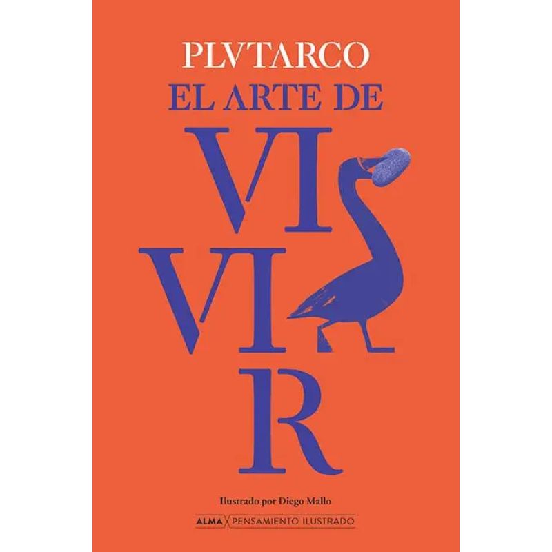 ARTE DE VIVIR, EL - ALMA PENSAMIENTO ILUSTRADO - TD