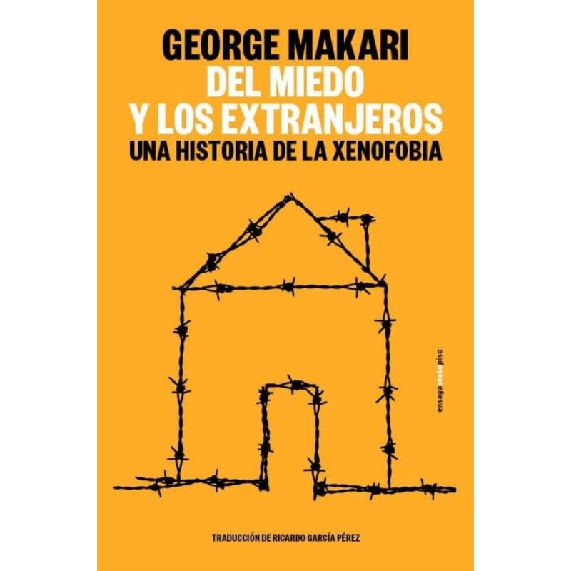 DEL MIEDO Y DE LOS EXTRANJEROS