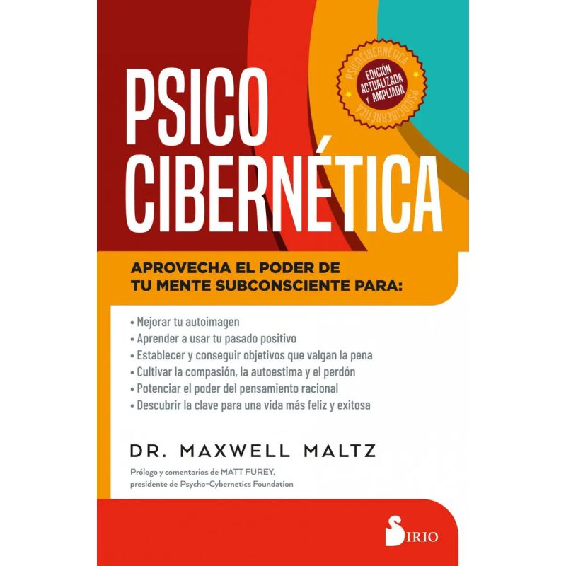 PSICOCIBERNETICA - APROVECHA EL PODER DE TU MENTE SUBCONSCIENTE - ED. ACTUALIZADA Y AMPLIADA