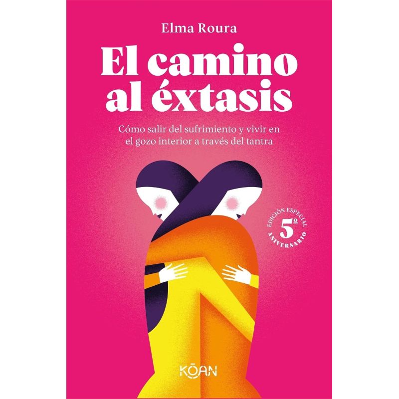 CAMINO AL EXTASIS, EL - EDICION 5º ANIVERSARIO