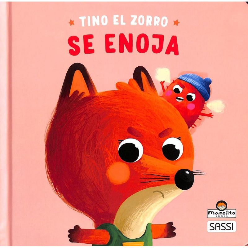 TINO EL ZORRO SE ENOJA - LIBROS DE EMOCIONES - CARTONE